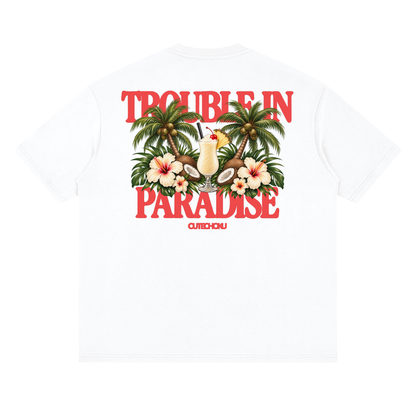 TROUBLE IN PARADISE TEE